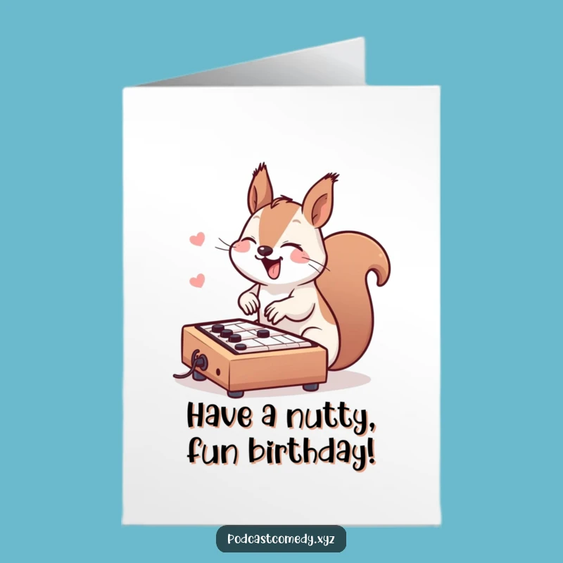 Free Printable Birthday Card: Squirrel DJ Spins Birthday Beats!